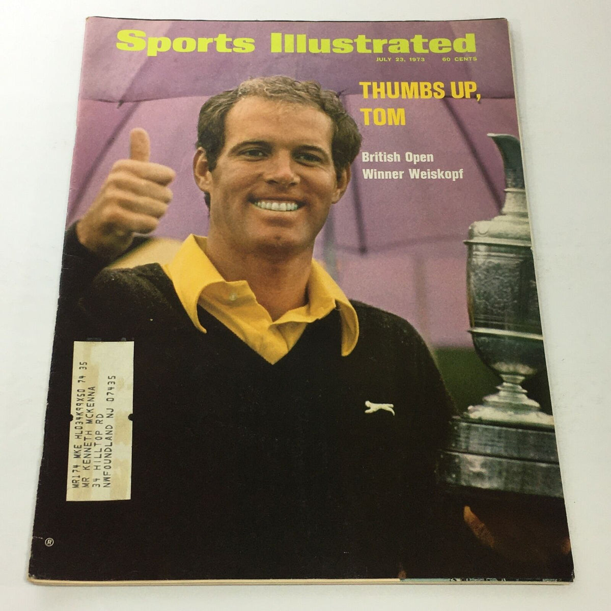 Cover of Sports Illustrated magazine dated June 23, 1973, featuring Tom Weiskopf, the British Open winner, giving a thumbs up.