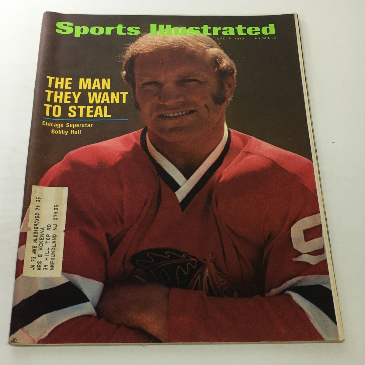 Sports Illustrated cover from June 19, 1972 featuring Chicago superstar Bobby Hull, highlighting the headline 'The Man They Want to Steal.'