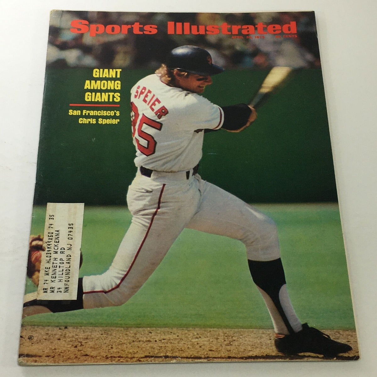 Cover of Sports Illustrated: April 30 1973 featuring San Francisco's Chris Speier, showcasing him in action as he prepares to bat, with the headline 'Giant Among Giants'.