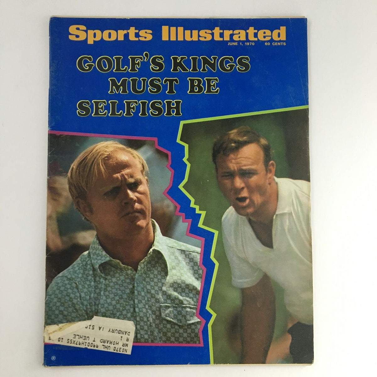 Cover of Sports Illustrated Magazine, June 1, 1970 featuring Jack Nicklaus and Arnold Palmer with the title 'Golf's Kings Must Be Selfish'.