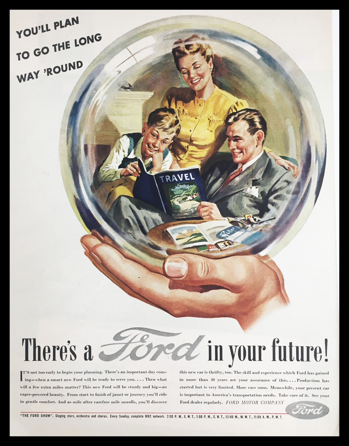 1945 Ford Motor Company Dealership Vintage Print Ad featuring a family inside a glass sphere, smiling and enjoying a travel magazine, promoting the comfort and reliability of Ford cars for future journeys.