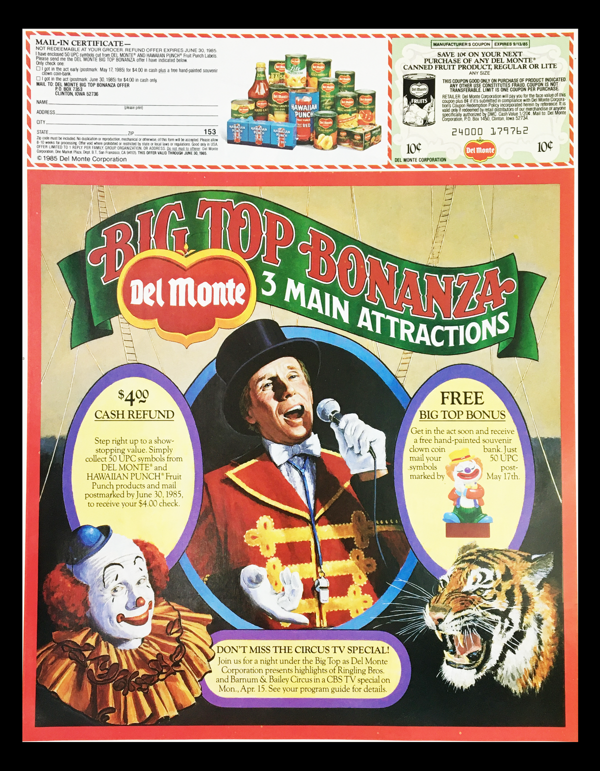 1985 Del Monte Big Top Bonanza Circular Coupon Advertisement featuring a lively circus theme with a clown, a tiger, and a host in a colorful suit, showcasing promotional offers and expired coupon details.