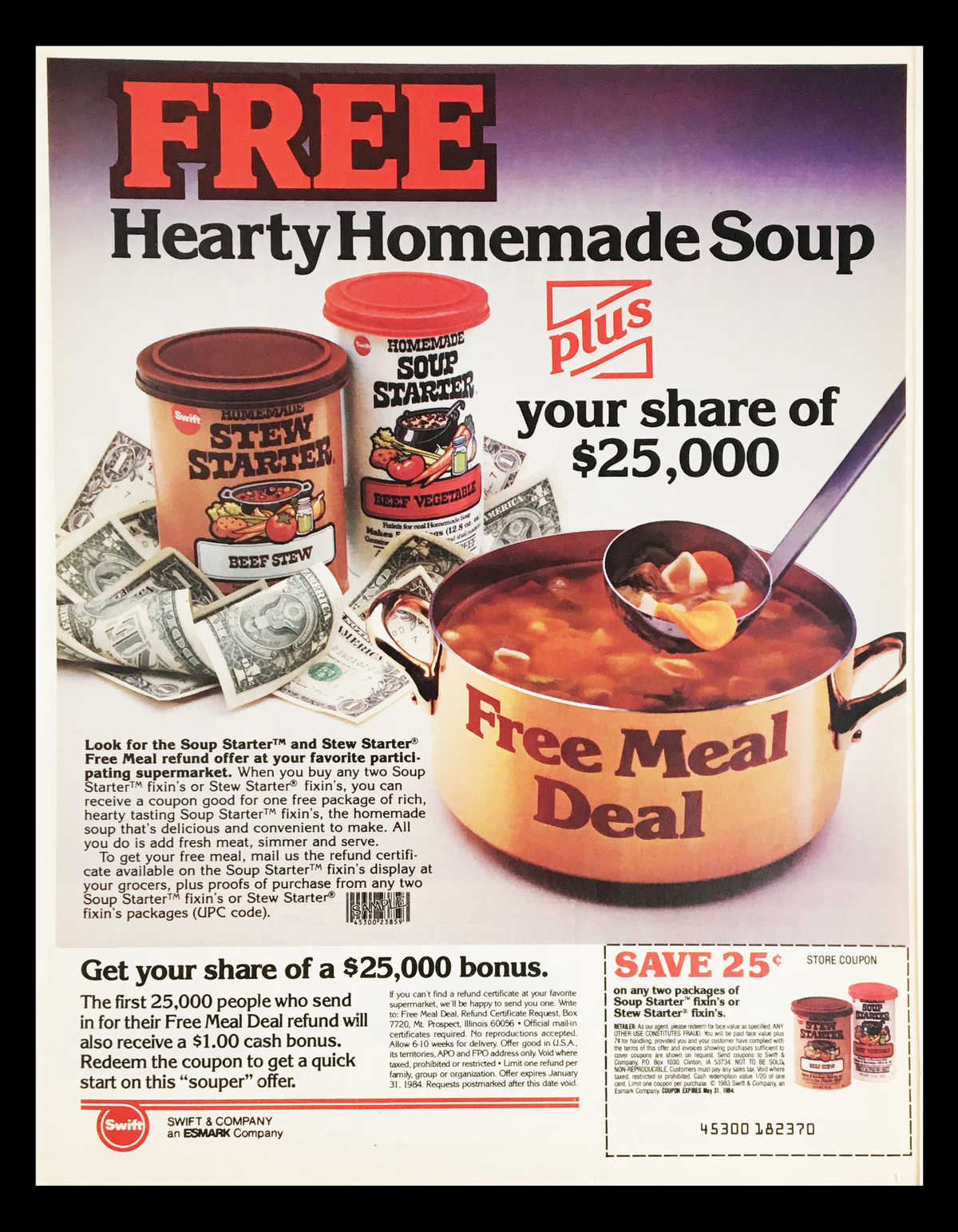 1984 Swift Homemade Stew Starter Circular Coupon Advertisement showcasing a promotional offer for free hearty homemade soup, featuring soup starter cans, along with a $25,000 bonus coupon. The ad emphasizes a free meal deal and includes images of the product and coupons.