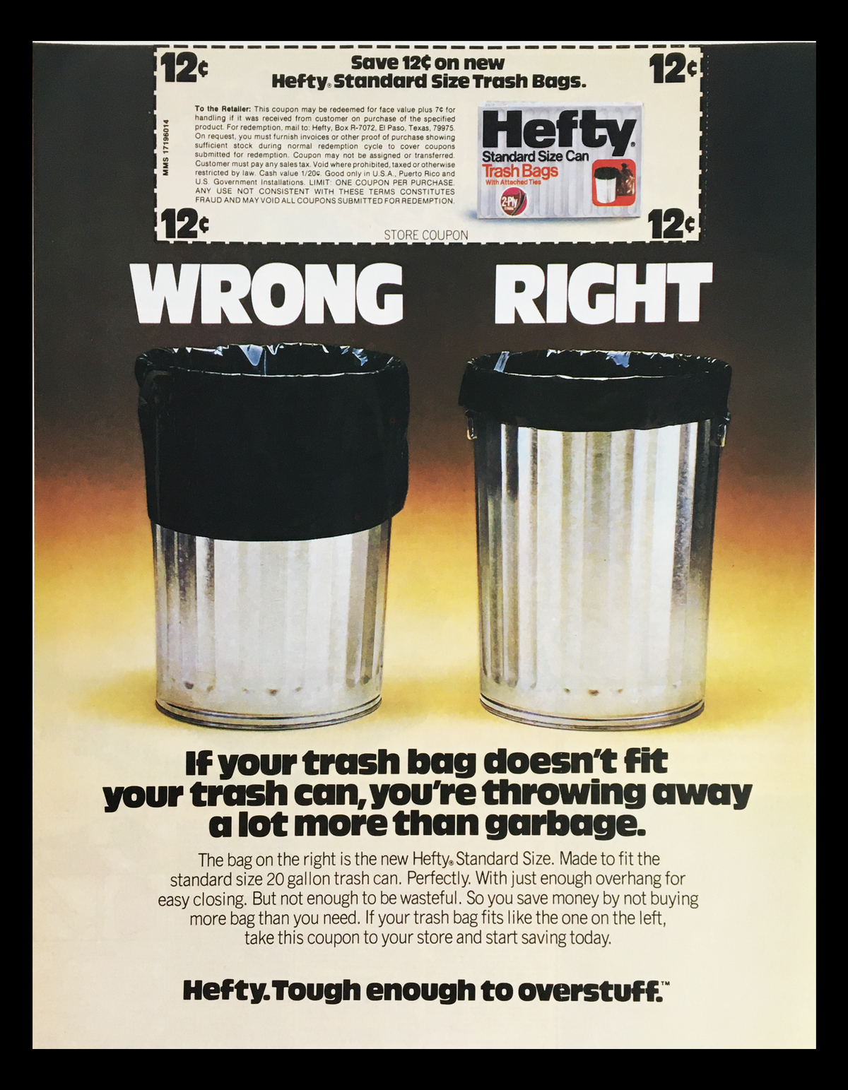 1981 Hefty Standard Size Can Trash Bags Circular Coupon Advertisement featuring a side-by-side comparison of a trash bag fitting a trash can and one that doesn't. The ad emphasizes the importance of fitting trash bags correctly for maximum efficiency.