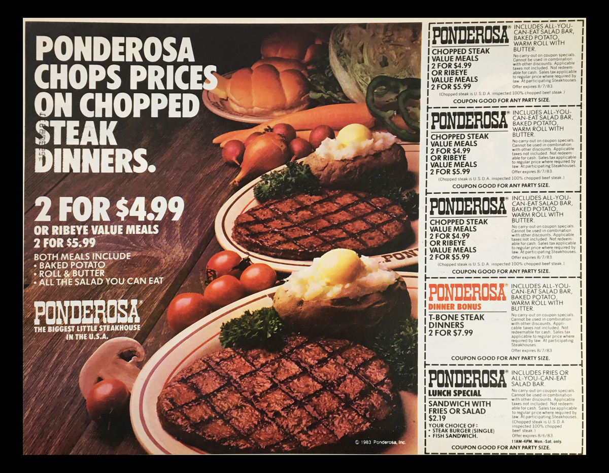 Ponderosa Chops Prices on Chopped Steak Dinners advertisement showcasing delicious steak meals with baked potato and salad, promoting value meal deals.