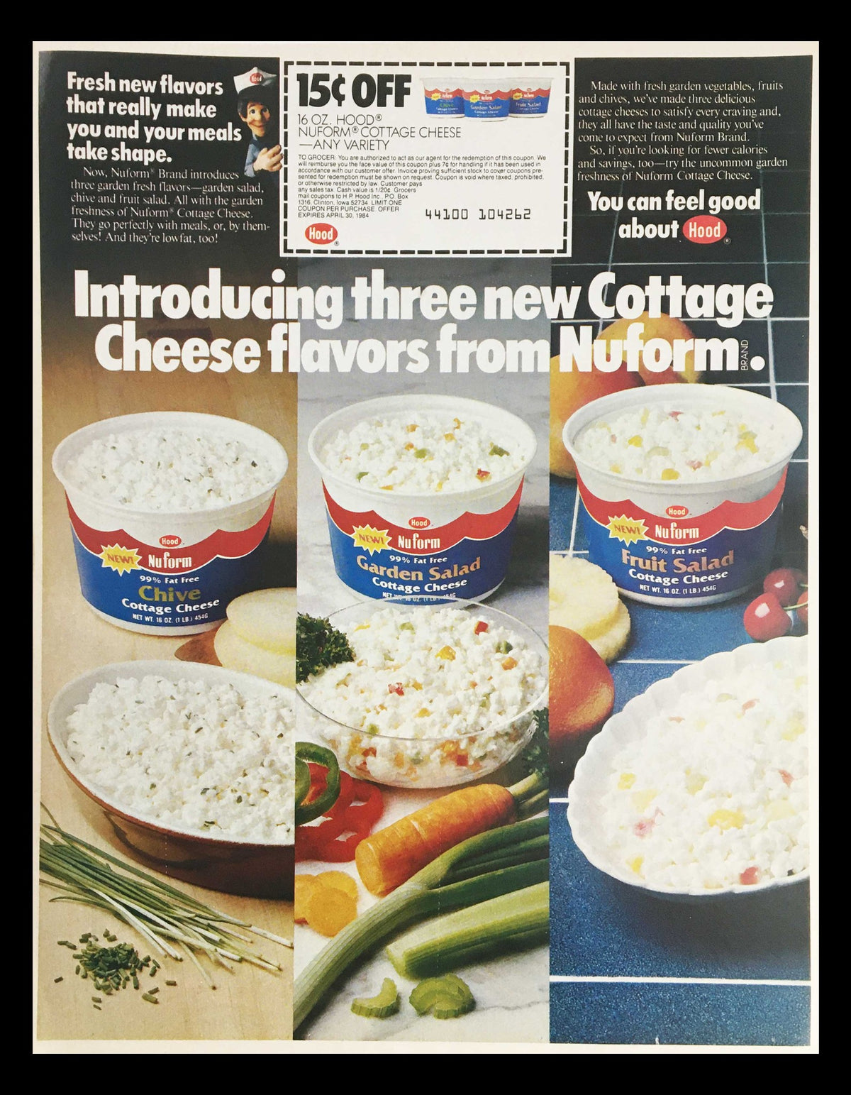 1984 Hood Nu Form Garden Salad Cottage Cheese Circular Coupon Advertisement featuring three new flavors of Cottage Cheese, including Chive, Garden Salad, and Fruit, displayed in containers alongside fresh vegetables.