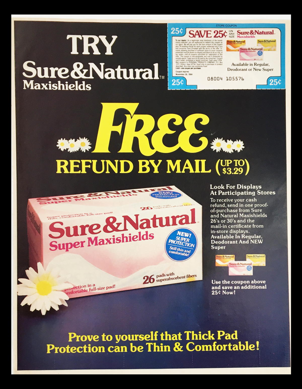 1984 Sure & Natural Super Maxishields Circular Coupon Advertisement showcasing a promotional offer for a free refund by mail and product details. Features a box of Super Maxishields with a daisy and text related to absorbent pads.