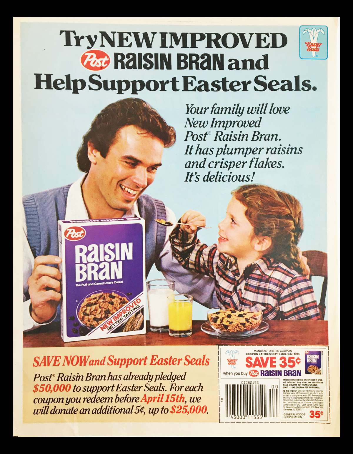 1984 Post Raisin Bran Circular Coupon Advertisement featuring a man and a girl enjoying a bowl of cereal, promoting the new improved Post Raisin Bran and supporting Easter Seals.