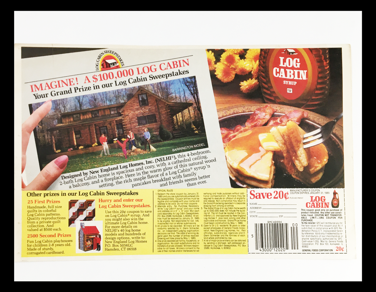 1985 Log Cabin Syrup Sweepstakes Circular Coupon Advertisement featuring a grand log cabin as the prize, information about the sweepstakes, and a coupon for Log Cabin syrup with a 20 cent discount.