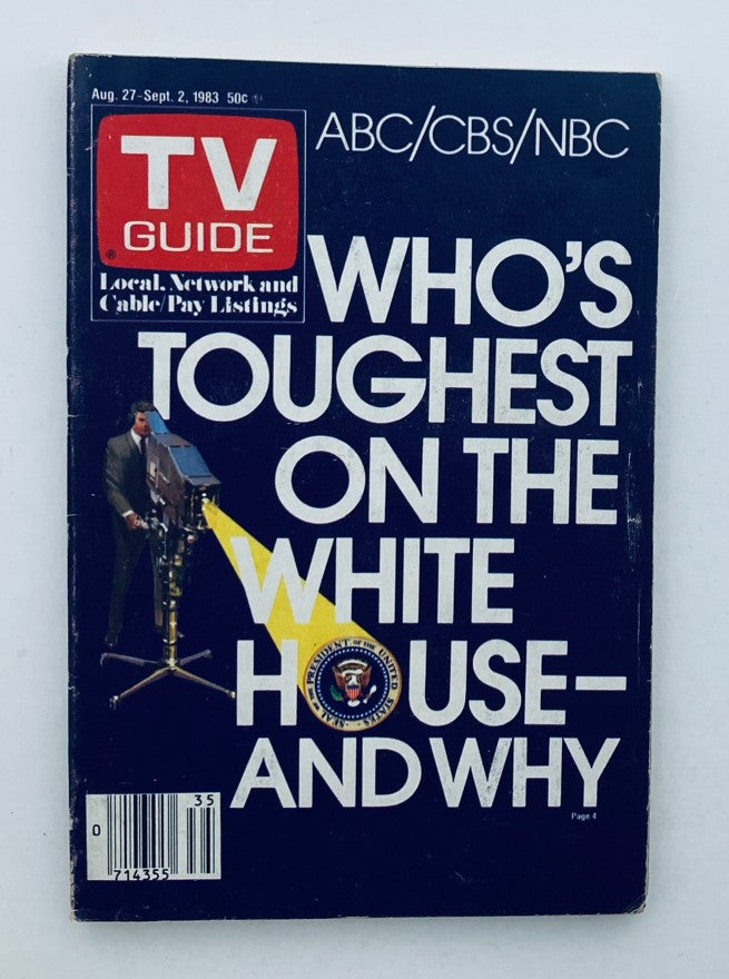 TV Guide Magazine cover from August 27, 1983 showcasing the headline 'Who's Toughest on the White House' with a bold design and an image of a man behind a camera spotlighting the presidential seal.