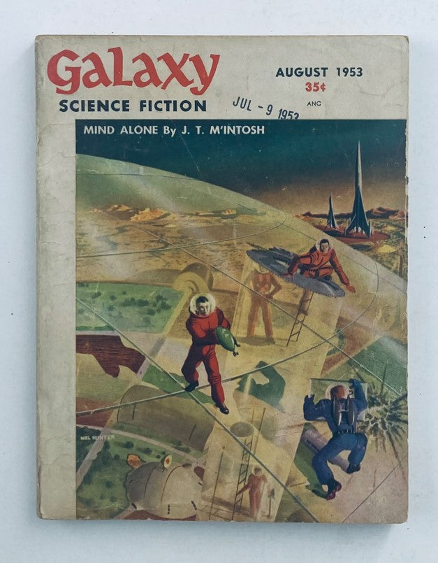 Cover of Galaxy Science Fiction Magazine August 1953, Vol 6 No. 5 featuring the story "Mind Alone" by J. T. M'intosh with vivid artwork by Mel Hunter.