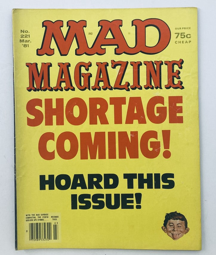 VTG Mad Magazine March 1981 No. 221 titled 'Shortage Coming' with a bright yellow cover, featuring bold red text urging readers to 'HOARD THIS ISSUE!' Vintage collectible magazine in good condition.