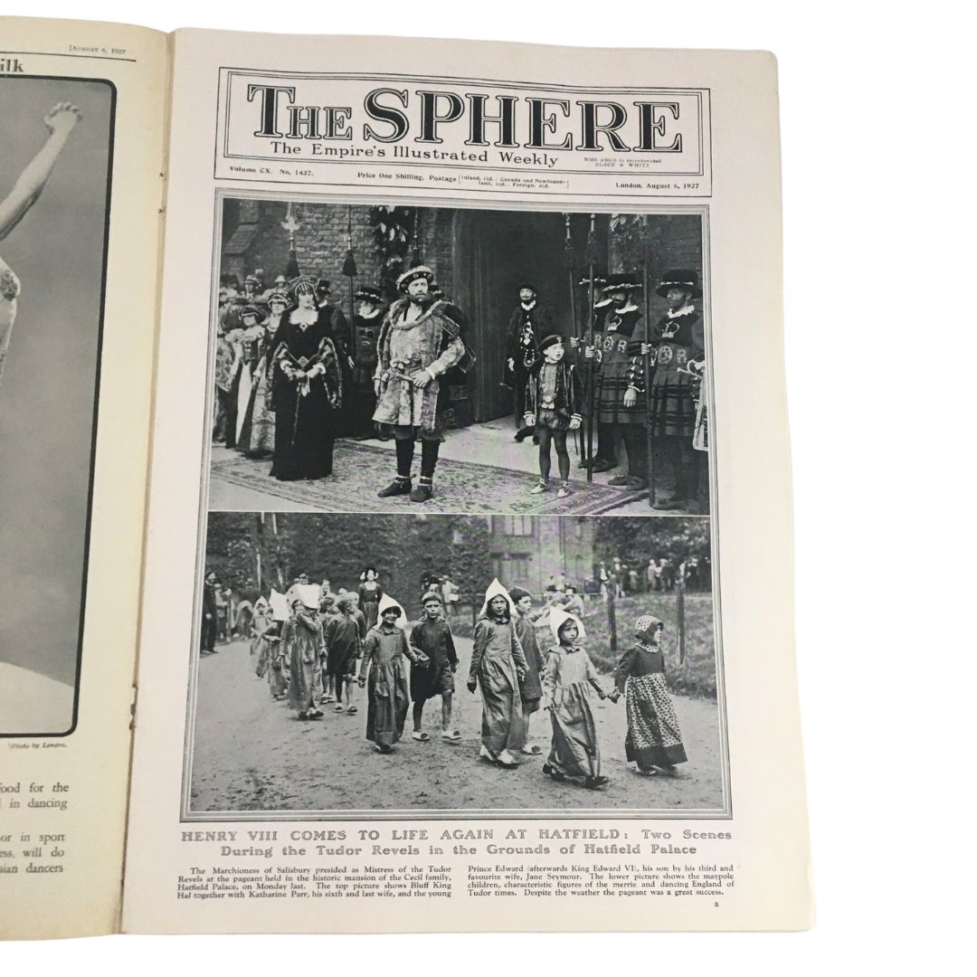 The Sphere Newspaper dated August 6, 1927, featuring an illustration of Henry VIII Comes to Life Again at Hatfield, showcasing historical scenes with people in period attire.