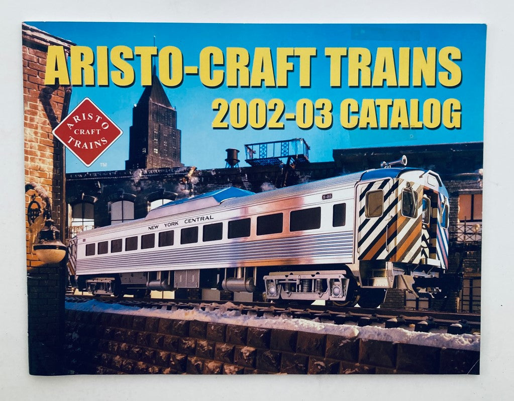 Cover of the 2002 - 2003 Aristo-Craft Trains Catalog featuring a vintage train, showcasing the title prominently against an urban backdrop.