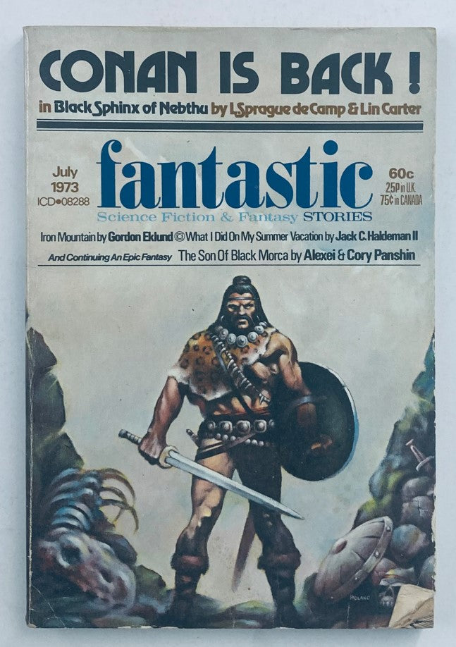 Cover of Fantastic Magazine July 1973 Vol 22 No. 6 featuring Conan is Back, showcasing Conan the Barbarian with a sword and shield in a fierce pose amidst a fantasy landscape.