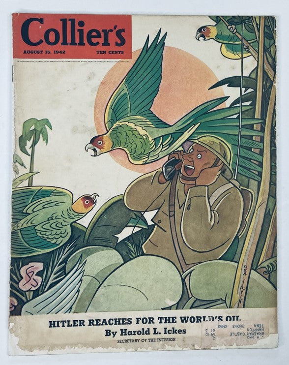 Cover of Collier's Magazine from August 15, 1942, featuring the headline 'Hitler Reaches for the World's Oil' and an illustration with tropical birds.
