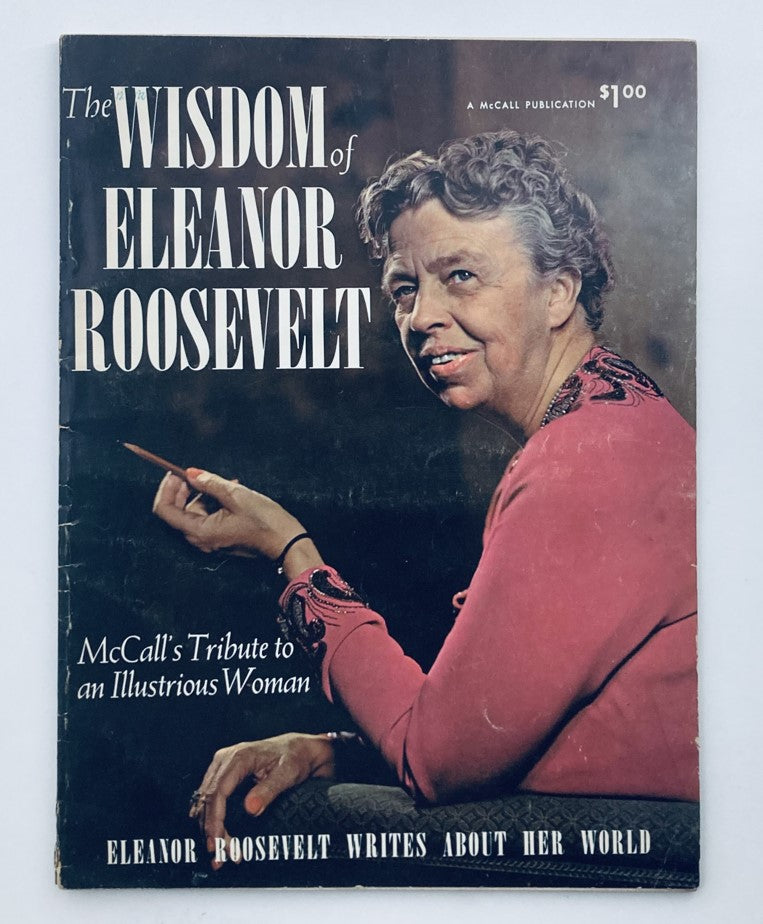 Cover of the magazine '1962 The Wisdom of Eleanor Roosevelt: McCall's Tribute to an Illustrious Woman', featuring a portrait of Eleanor Roosevelt, showcasing her thoughtful expression and iconic style.