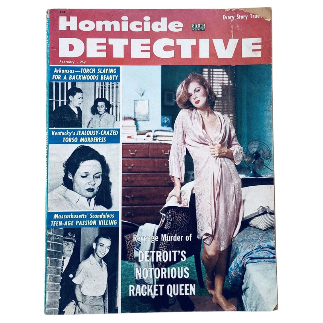 Cover of VTG Homicide Detective Magazine February 1956 showcasing the feature "Revenge Murder of Detroit's Notorious Racket Queen" and illustrations of crime stories.