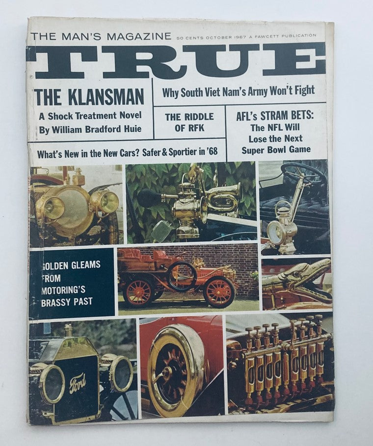 Cover of TRUE The Man's Magazine October 1967 Vol 48 No. 365 featuring bold title 'The Klansman' and showcasing vintage automobiles.