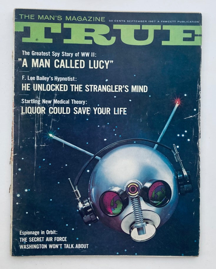 Cover of TRUE The Man's Magazine September 1967 Vol 48 No. 364 featuring the article 'A Man Called Lucy' with captivating graphic design.
