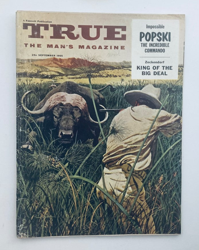 Cover of TRUE The Man's Magazine, September 1955, Vol 35 No. 220 featuring the cover story 'King of the Big Deal' with an illustration of a buffalo and a hunter in tall grass.