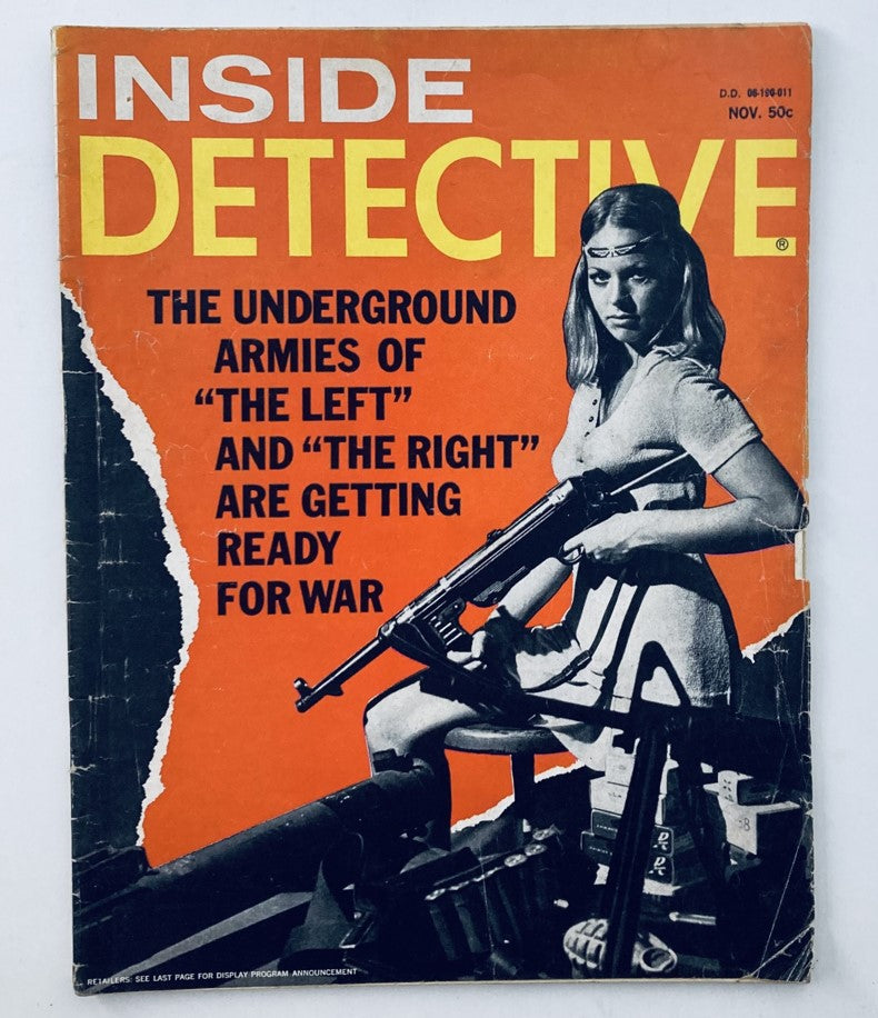 Cover of VTG Inside Detective Magazine November 1970 titled 'Don't Clobber that Radical,' featuring a striking image of a young woman with a firearm, and text discussing underground armies of the left and right preparing for war.