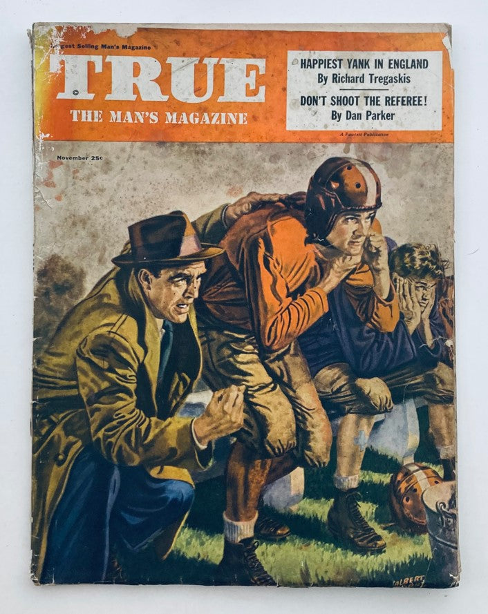 True The Man's Magazine November 1949 Vol 25 No. 150 featuring the article 'Happiest Yank in England', showcasing an illustration of men watching a sports game.