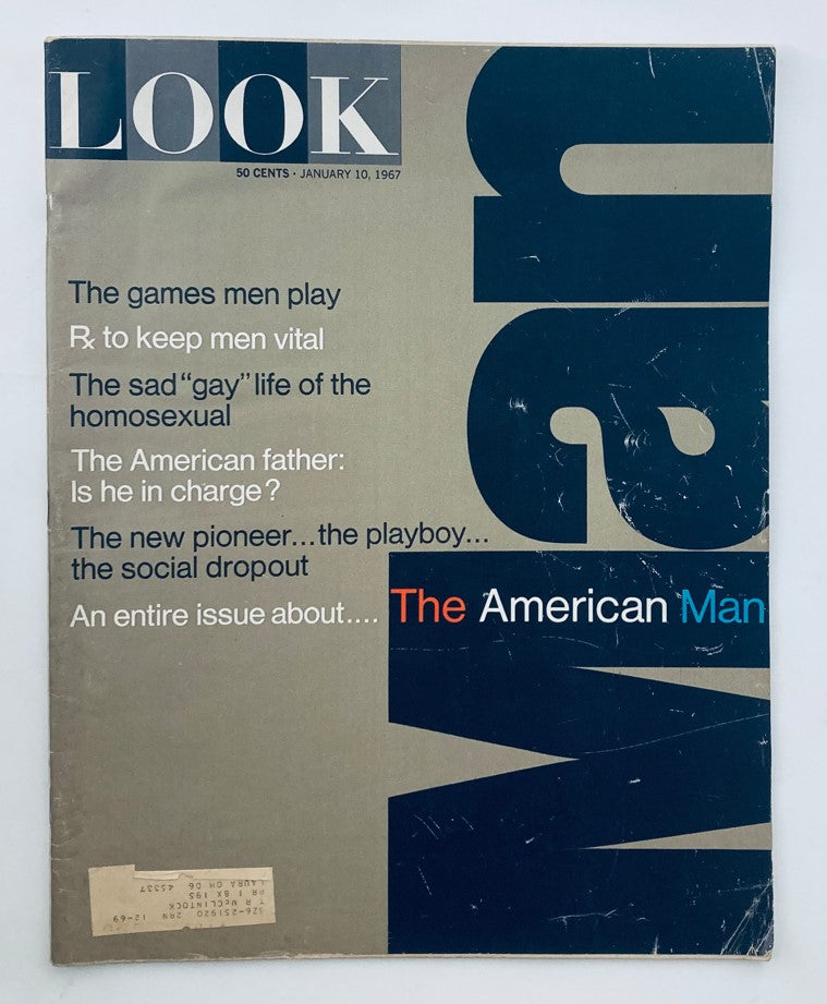 Cover of Look Magazine January 10, 1967, Vol 31 No. 1 featuring the title The American Man, showcasing articles on masculinity and culture in the 1960s.