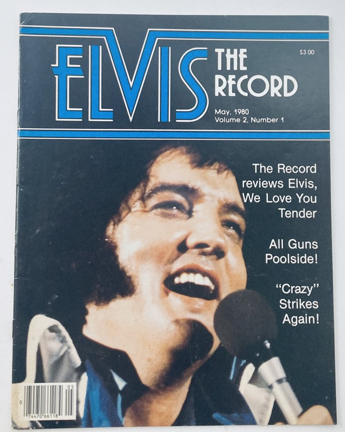 Cover of 'VTG Elvis The Record Magazine' May 1980, Volume 2, Number 1 featuring a portrait of Elvis Presley smiling while performing, highlighting articles such as 'The Record reviews Elvis, We Love You Tender' and 'Crazy Strikes Again!'
