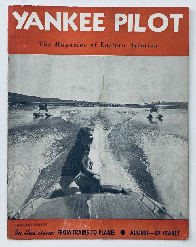 Cover of VTG Yankee Pilot Magazine August 1946 featuring a vintage image of seaplanes with the title 'Yankee Pilot' and subtitle 'The Magazine of Eastern Aviation' highlighting the theme 'From Trains to Planes'.