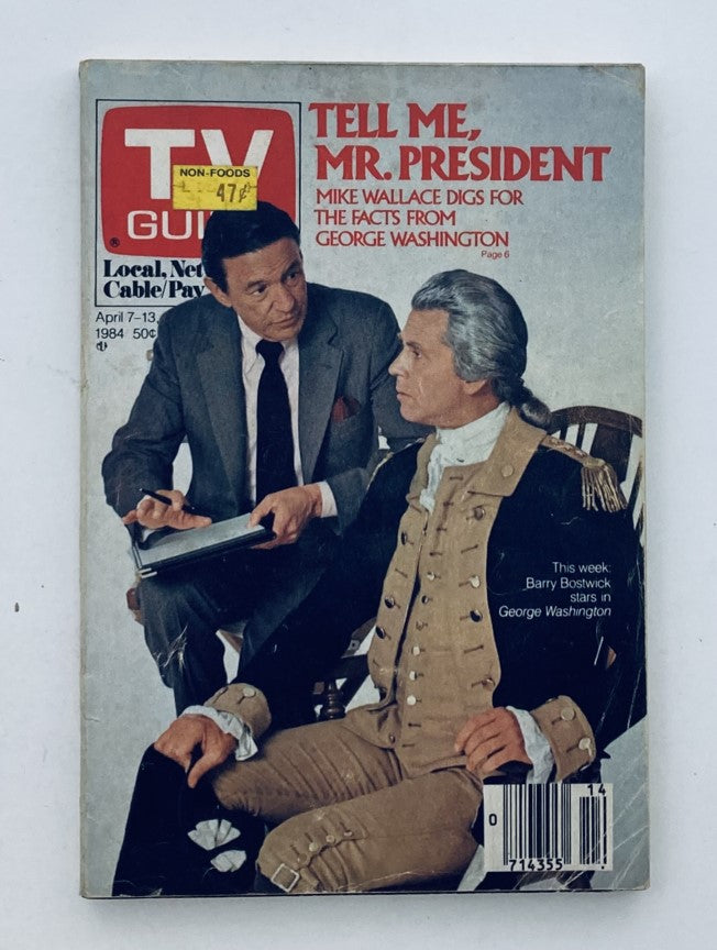 TV Guide Magazine from April 7, 1984, featuring Barry Bostwick on the cover. The cover displays a scene with a man dressed in period costume, representing George Washington, and another man in formal attire conducting an interview. The magazine title is prominently visible along with a label indicating a price of 47 cents, capturing a piece of television history from the early '80s.