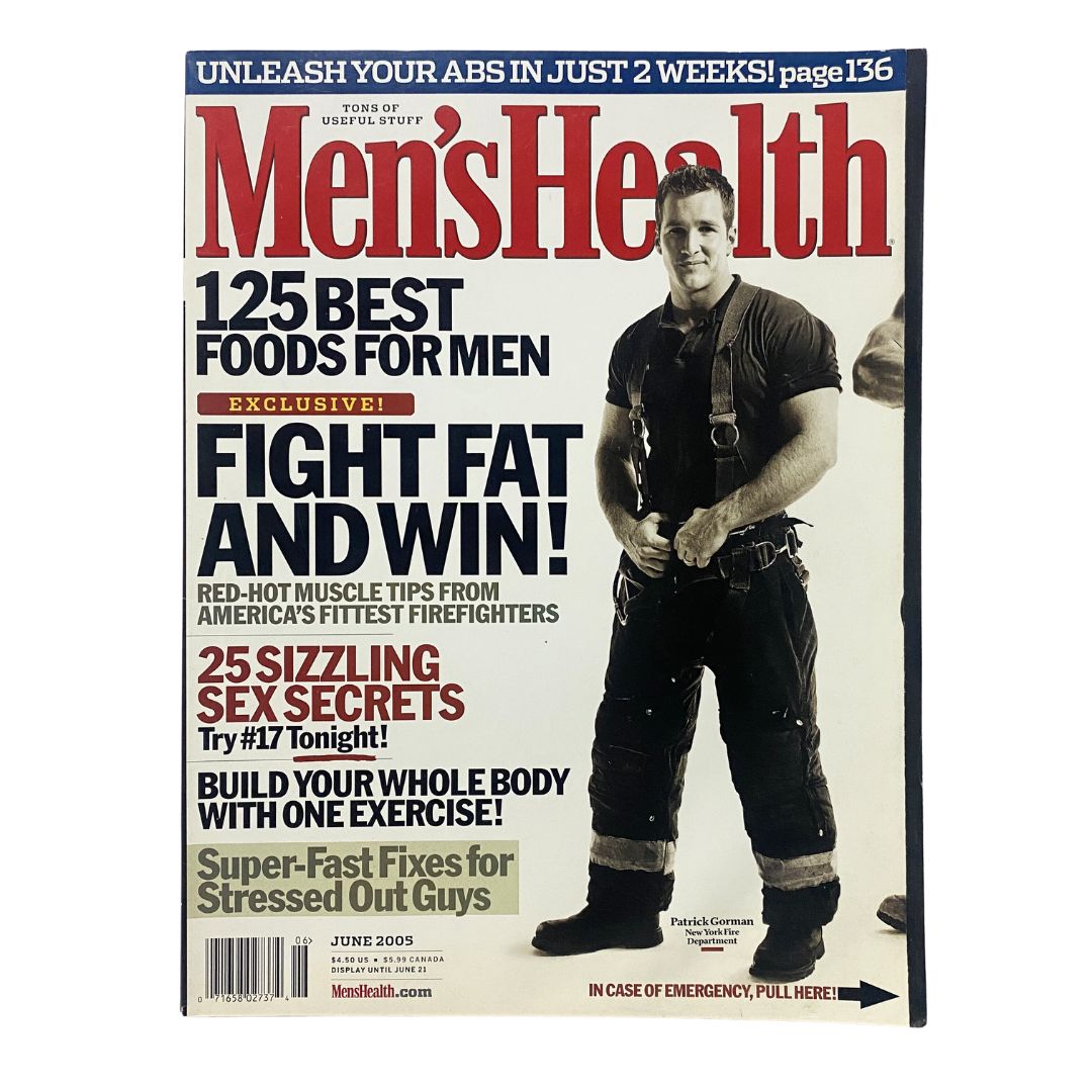 Men's Health Magazine June 2005 cover featuring firefighter Patrick Gorman, showcasing health tips, fitness advice, and men's wellness initiatives.
