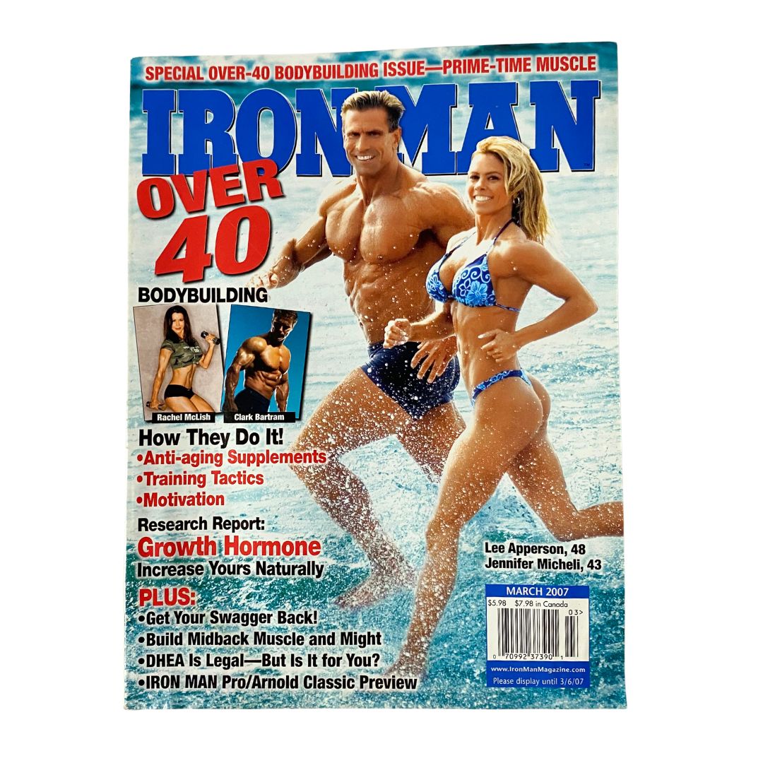 Iron Man Magazine March 2007 featuring a cover with Lee Apperson and Jennifer Micheli, showcasing bodybuilding and fitness insights, perfect for collectors and fans of comic culture.