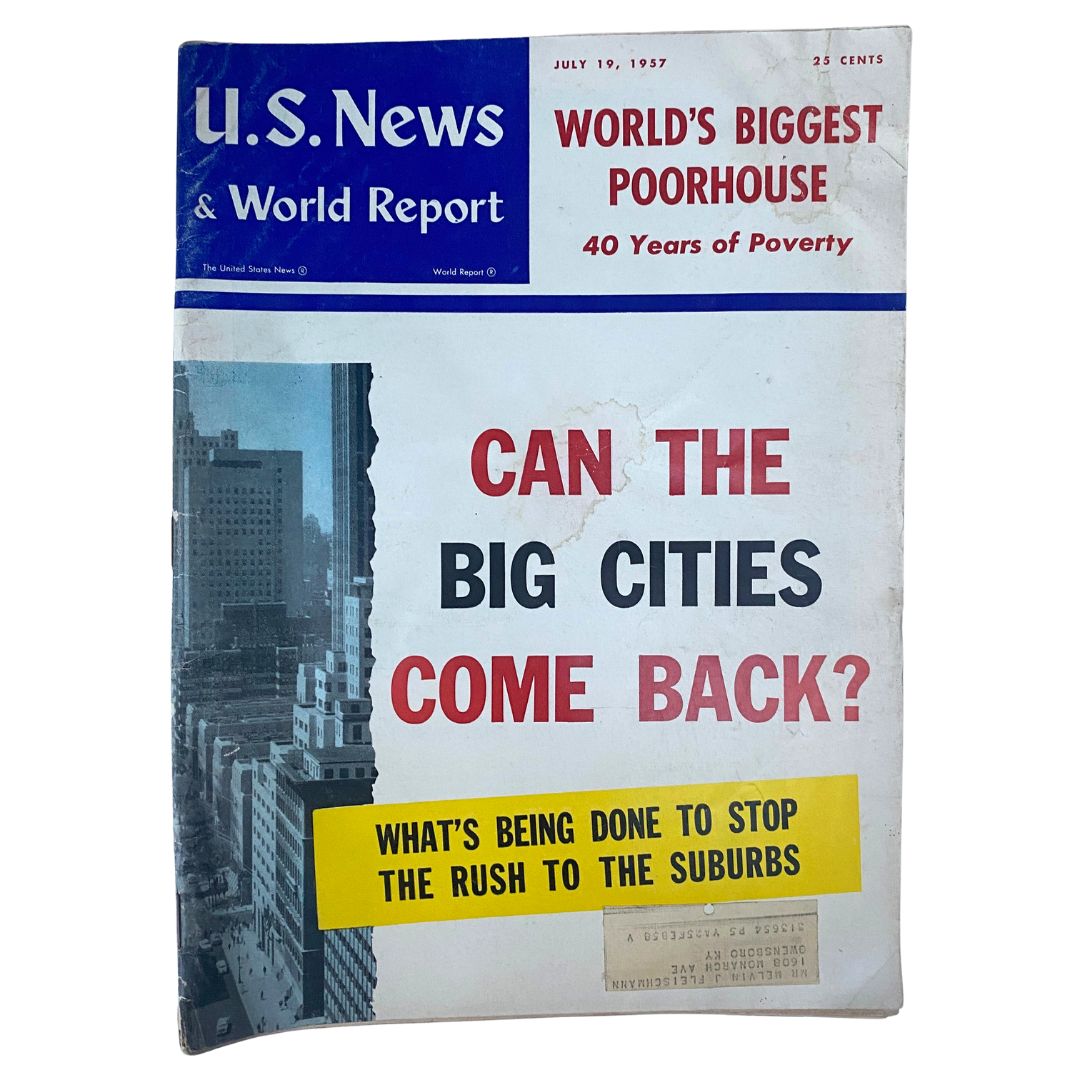Cover of US News & World Report Magazine from July 19, 1957, featuring the question 'Can The Big Cities Come Back?' and discussing urban issues along with the headline 'World's Biggest Poorhouse: 40 Years of Poverty'.
