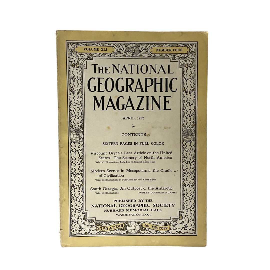 Cover of National Geographic Magazine from April 1922 featuring the title, contents, and notable articles including Viscount Bryce's last article.