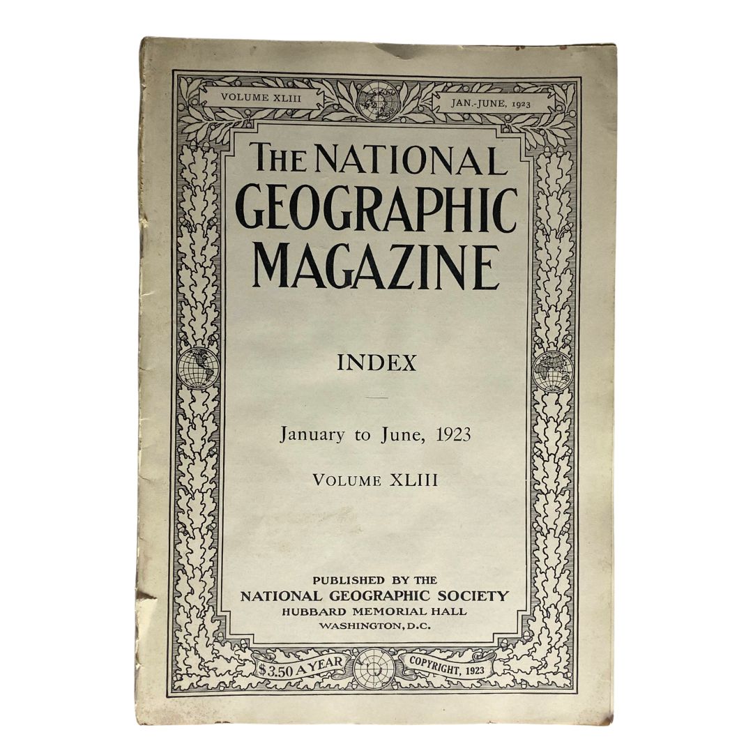 Front cover of National Geographic Magazine January-June 1923 Volume XLIII featuring the title and index information.