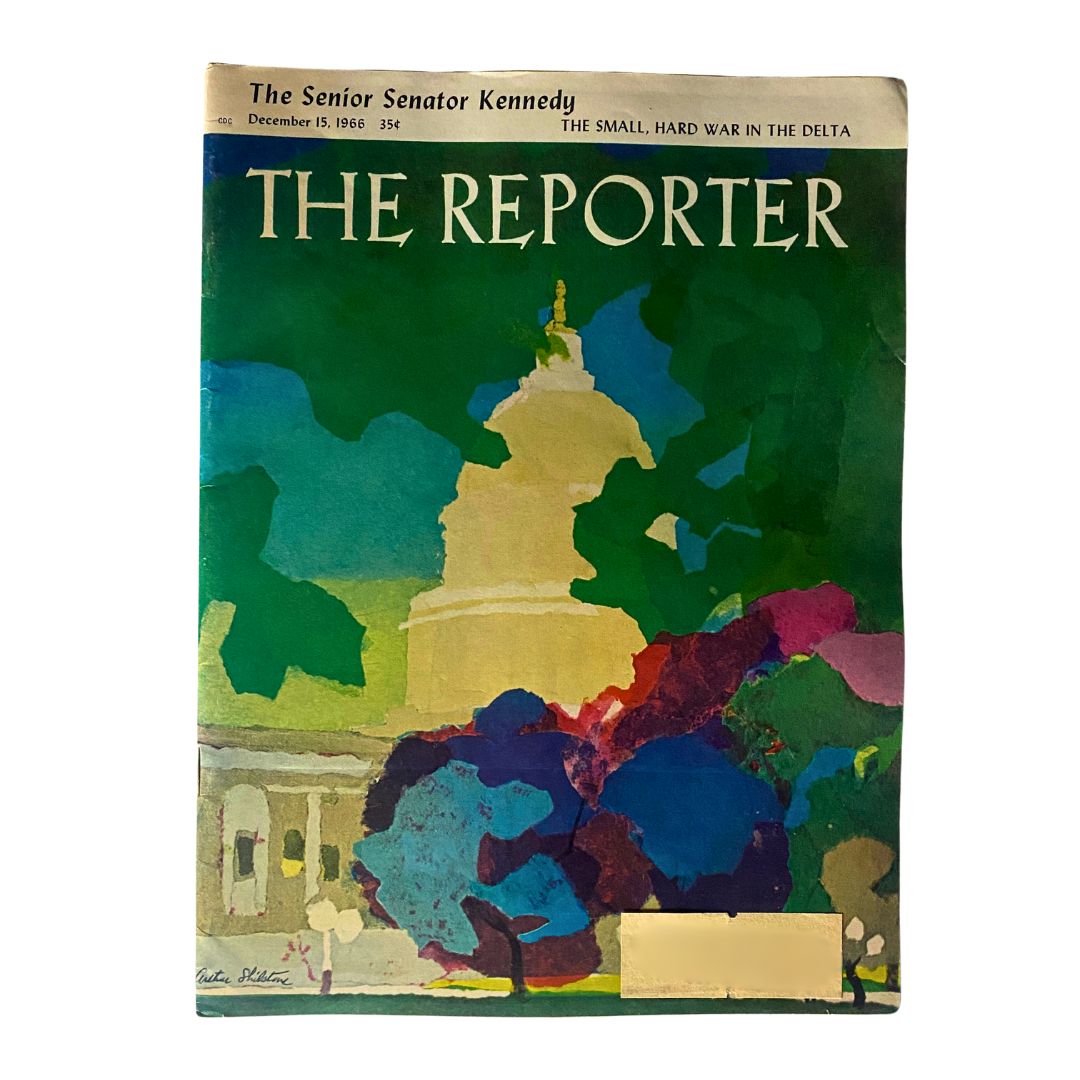 Cover of VTG The Reporter Magazine from December 15, 1966 featuring The Senior Senator Kennedy, showcasing colorful artwork and a depiction of the Capitol building.