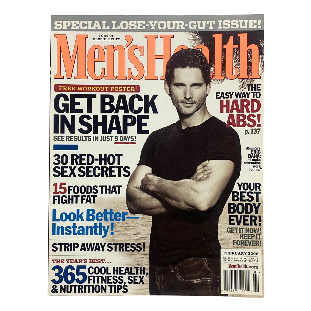 Men's Health Magazine February 2006 featuring Eric Bana on the cover, promoting fitness with a focus on getting back in shape.