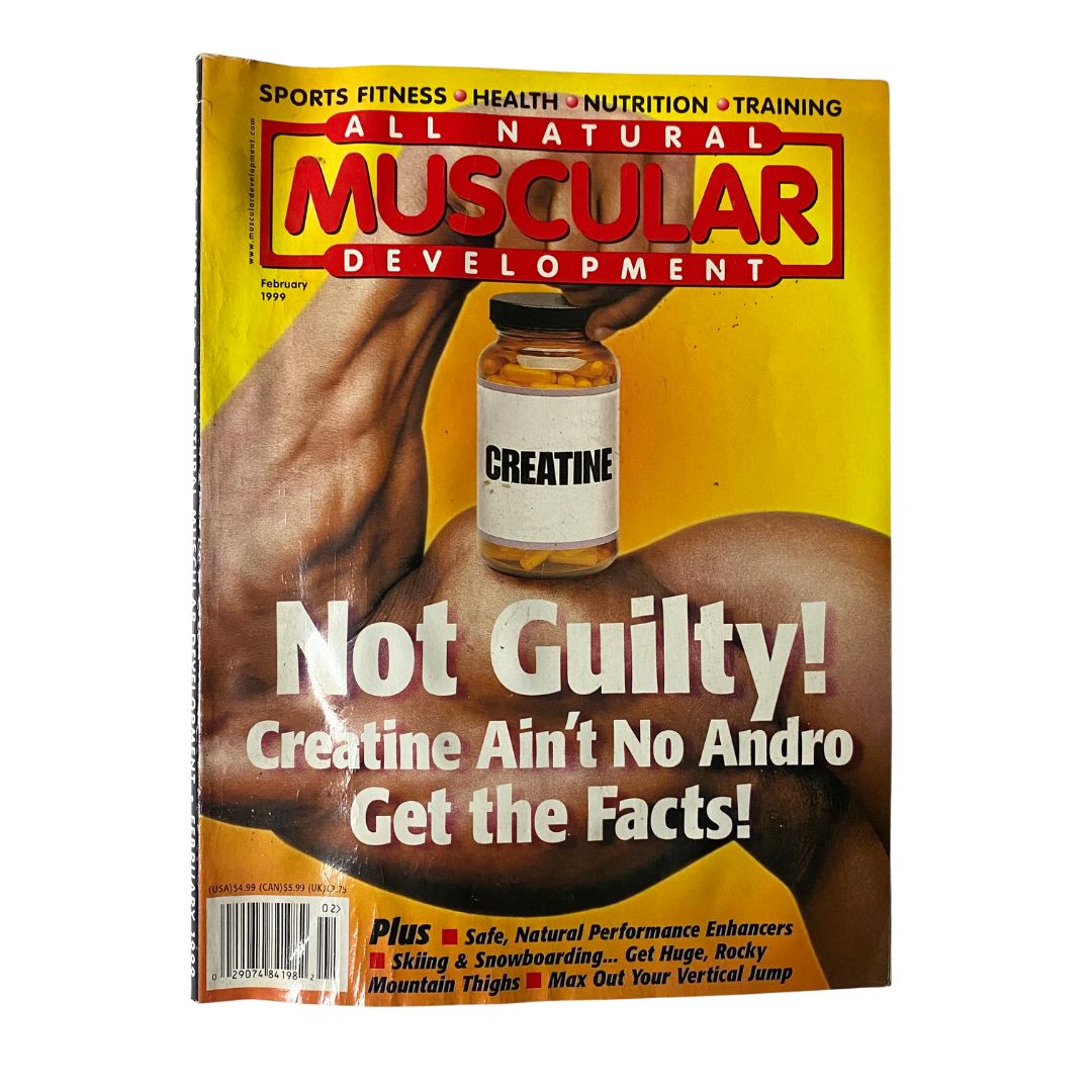 Muscular Development Magazine February 1999 cover featuring a bottle labeled 'Creatine' with the headline 'Not Guilty! Creatine Ain't No Andro Get the Facts!'. This vintage magazine discusses fitness supplements and bodybuilding.