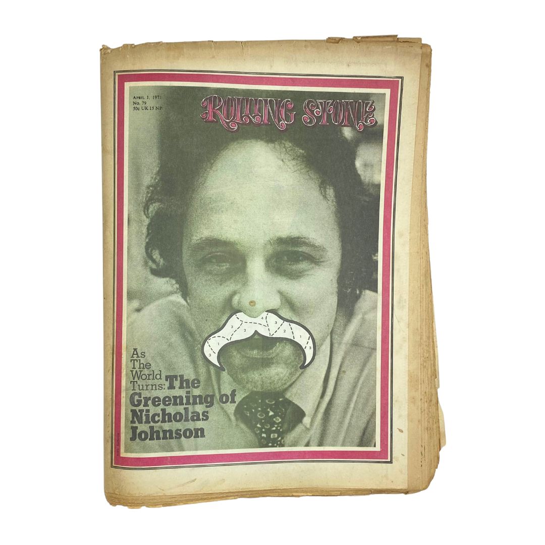 Rolling Stone Magazine April 1 1971 No. 79 featuring a close-up cover image of Nicholas Johnson with a playful fake mustache, showcasing vintage design from the early 70s.