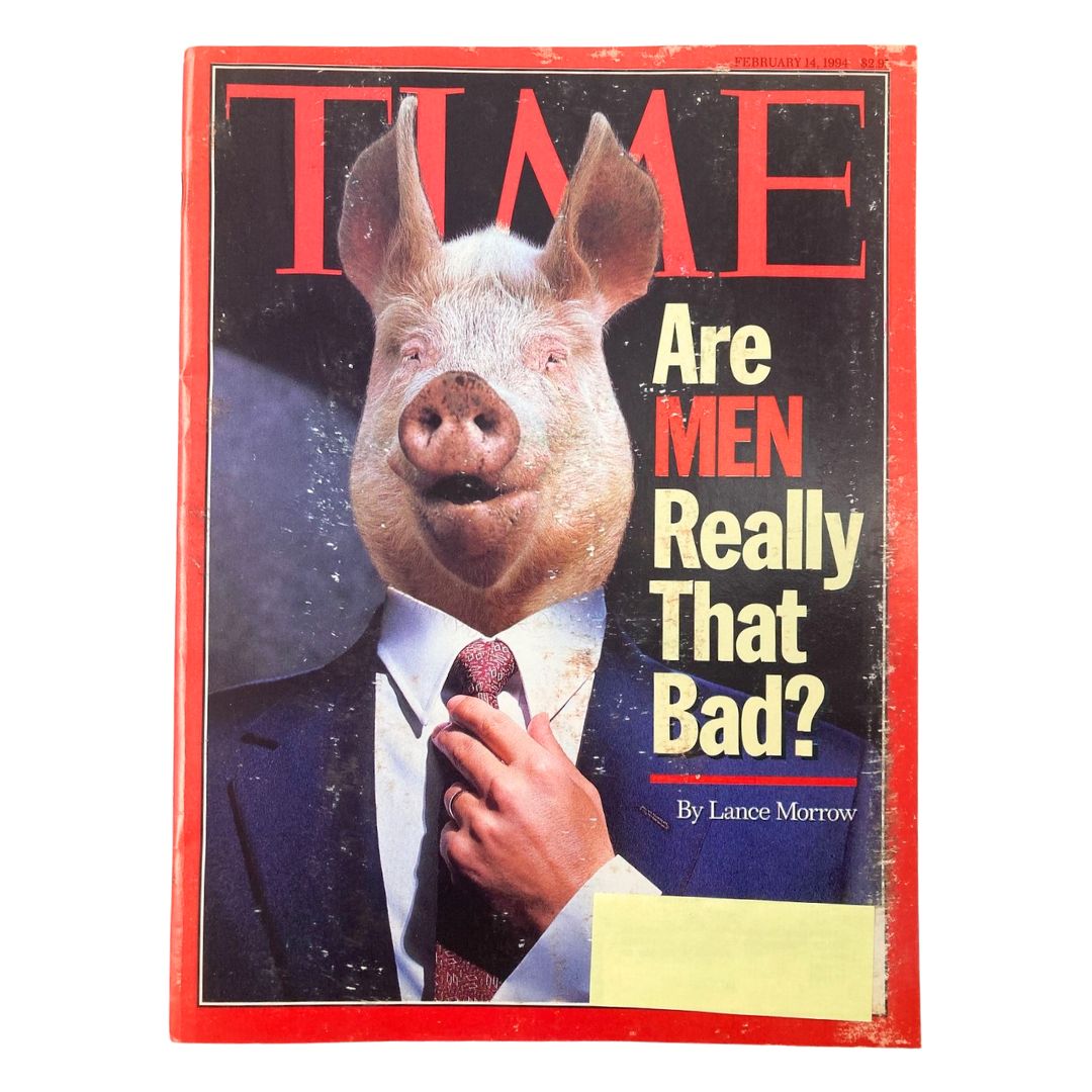 Cover of Time Magazine February 14, 1994, featuring a surreal illustration of a pig dressed in a suit, symbolizing the article 'Are Men Really That Bad?' by Lance Morrow.