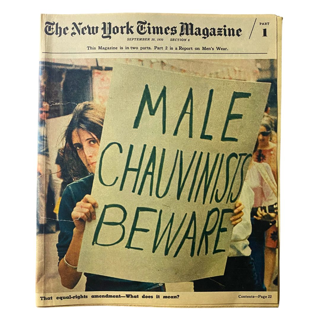Cover of The New York Times Magazine from September 20, 1970, featuring a woman holding a protest sign stating 'MALE CHAUVINISTS BEWARE', reflecting themes of the equal rights movement.