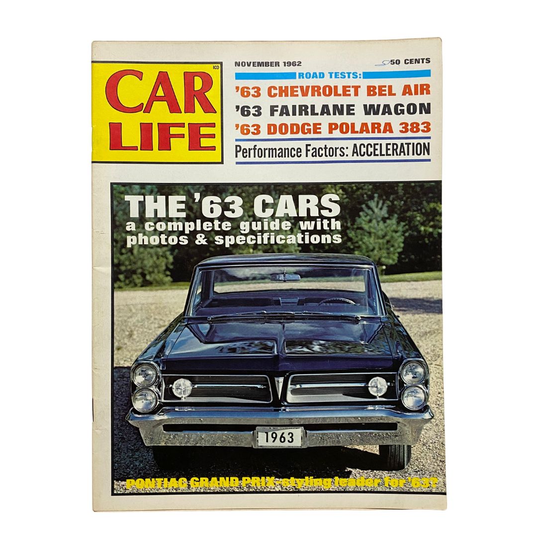 VTG Car Life Magazine November 1962 featuring the Pontiac Grand Prix for '63 on the cover, showcasing classic car design and automotive history.