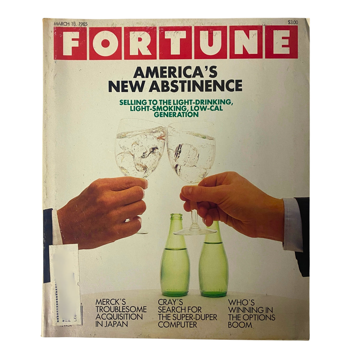 Fortune Magazine March 18, 1985 cover featuring the headline America's New Abstinence with hands clinking glasses of sparkling drinks, highlighting evolving consumer trends.