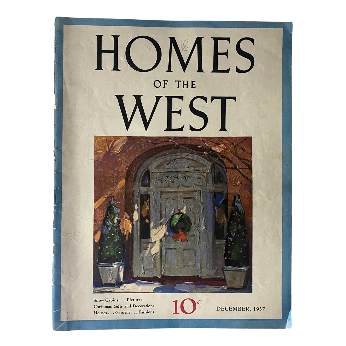 Cover of Homes of The West Magazine December 1937 by Maurice Logan featuring festive winter decor and holiday themes.
