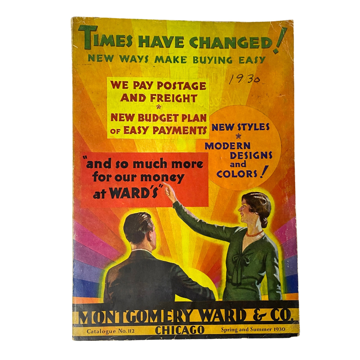 Cover of the 1930 Montgomery Ward Spring and Summer Catalog No. 112 featuring bold colors and vintage promotional graphics advocating for new buying methods.