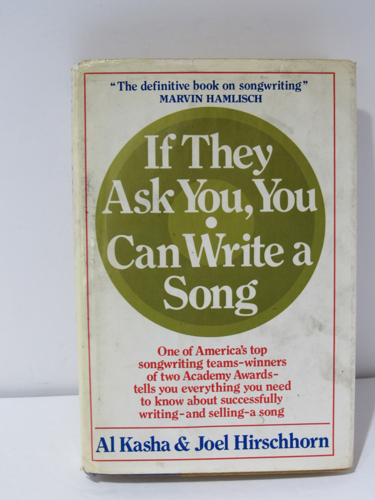 If They Ask You, You Can Write A Song by Al Kasha & Joel Hirschhorn - Signed