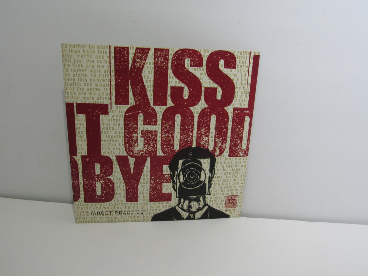 Album cover for 'Kiss It Goodbye: Target Practice' featuring bold typography and graphic design elements.