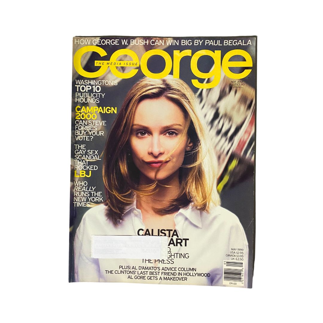 Cover of George Magazine May 1999 featuring Calista Flockhart, highlighting 'The Media Issue'. The cover discusses topics like the campaign and media influence.