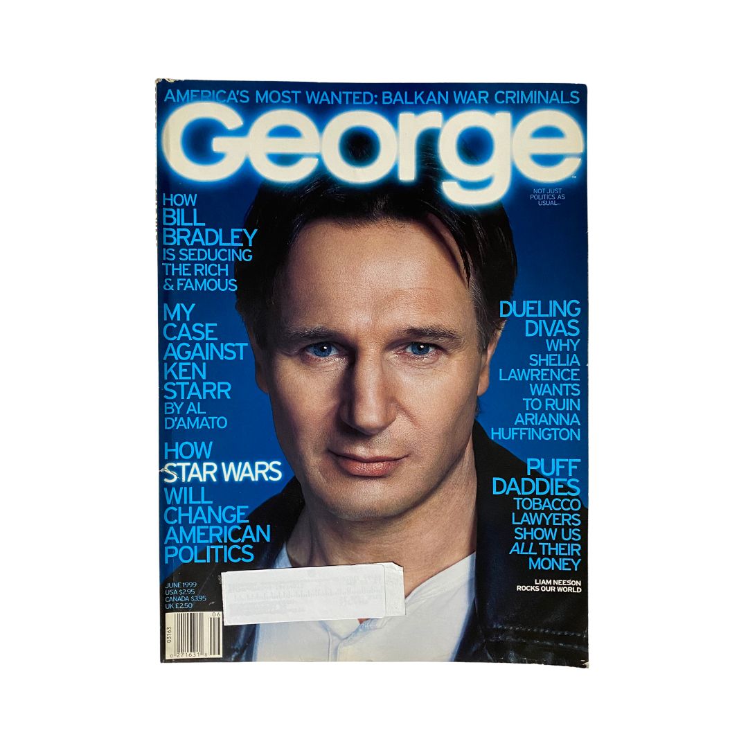 Cover of George Magazine June 1999 featuring Liam Neeson, highlighting articles like Bill Bradley, the Balkan War, and Star Wars' impact on American politics.